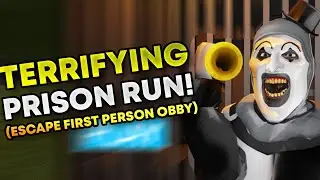 Terrifying Prison Run! (Escape First Person Obby!)