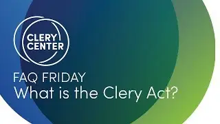 FAQ Friday: What is the Clery Act?