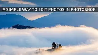 A Simple Way to Edit Photos in Photoshop