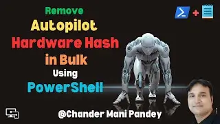 Bulk Delete Windows Autopilot Hardware Hash in Intune Using PowerShell