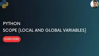 Scope, Global Variables and Local Variables || Global keyword || Python Programming