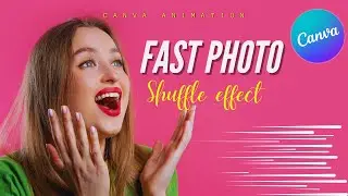 How to Create Fast Photo Shuffle Animation Effect Tutorial in Canva