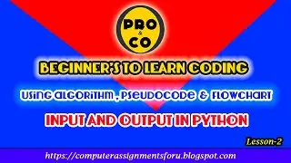 INPUT AND OUTPUT IN PYTHON(BEGINNER’S TO LEARN CODING)