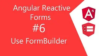 Video 6 | Generate Angular form controls with FormBuilder