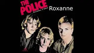 The Police - Roxanne - Full Vocal Cover 2022