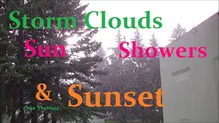 From Storm Clouds to Sunset! Aug 8, 2016