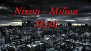 Nixon - Milion Myśli