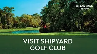 Shipyard Golf Club - Hilton Head Island, SC