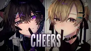 Nightcore - CHEERS (Switching Vocals) (Lyrics)