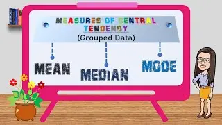 Measures of Central Tendency (Grouped Data)| MEAN, MEDIAN, MODE | Quarter 4| Grade 7