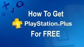 How to get Playstation+ FREE on PS4 (WORKING 2017)