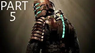 DEAD SPACE REMAKE WalkThrough Gameplay Part 5 | 4K 60FPS HDR |
