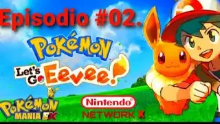 Pokemon Mania Ex: Guía De Pokemon Lets Go Eevee. Episodio # 02. Ciudad Carmin. y St Anne .