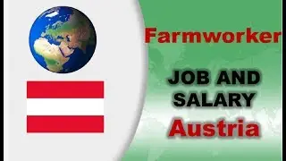 Farmworker Job and Salary in Austria - Jobs and Wages in Austria
