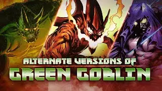 Alternate Versions of Green Goblin