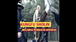 FILM KUNGFU SHOLIN TERBARU 2022. MELAWAN PENDEKAR BAYARAN.