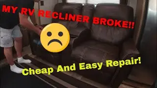 How To Fix A RV Recliner