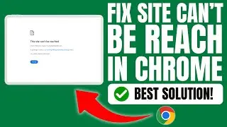 How To Fix This Site Can't Be Reached In Google Chrome