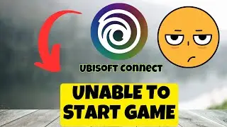 How to Fix Ubisoft Unable to Start Game!  2023 Easy Tutorial Video 
