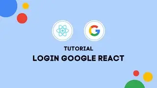 Tutorial Login Dengan Google di React