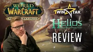 Twinstar Helios Mists of Pandaria Private Server - REVIEW