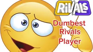 Dumbest rivals player ever😭💀🤣