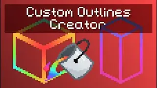 Custom Outline Creator - for Vanilla Minecraft Java