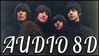 The Beatles - In My Life | Audio 8D | Lyrics | Esp - Eng