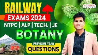 Railway Exams 2024 🎯 RRB ALP/Tech/JE/NTPC Science Botany Previous Year Questions #neerajsir