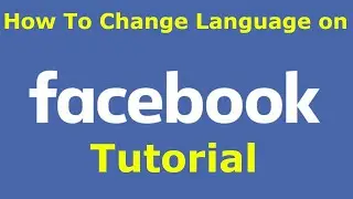 How to change the language on Facebook? Change the language on FB! *Tutorial