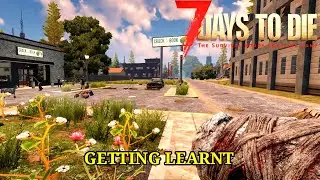 7 Days to Die - Multi Alpha 19 - Learnt Mode... Active