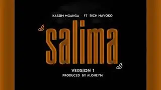 Kassim Mganga feat.Rich Mavoko - SALIMA (Official Audio)