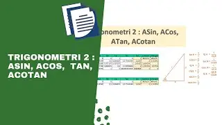 Belajar Excel - Trigonometri 2 : Penjelasan Lengkap Tentang ASin, ACos, ATan, ACotan