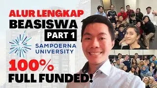 SPECIAL VIDEO!! DETAIL DAPAT BEASISWA SAMPOERNA UNIVERSITY - PART 1