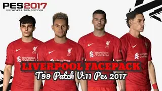 LIVERPOOL FACEPACK | T99 PATCH V.11 PES 2017