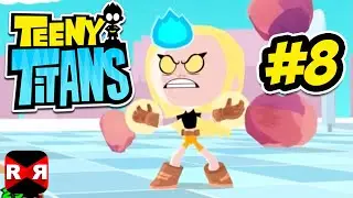 Teeny Titans (by Cartoon Network) - iOS / Android - Walkthrough Gameplay Part 8