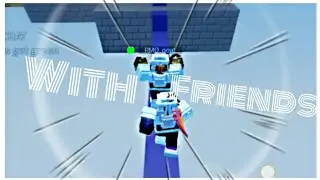 Roblox Bedwars Montage w/ Friends