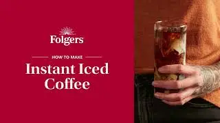 How to Make Instant Iced Coffee | Folgers