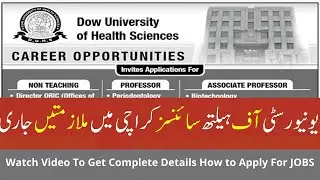 Jobs In DOW University of Health Sciences DUHS Sindh Karachi 2021 | How to Apply - Complete Guide