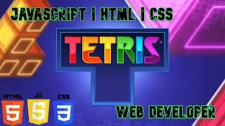 How to create Tetris Game - JavaScript | HTML | CSS for newbies.