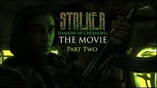 Stalker Shadow of Chernobyl The Movie - Part 2 -  Alone in the Zone Style (Soundtracks)