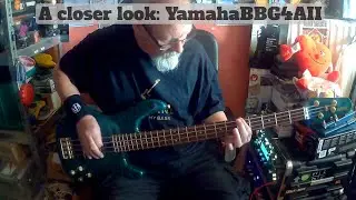 Me and my Bass - A Closer Look on the Yamaha BBG4AII