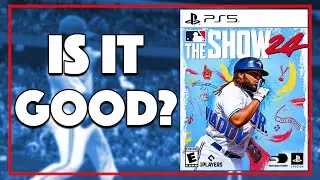 Is MLB The Show 24 GOOD?