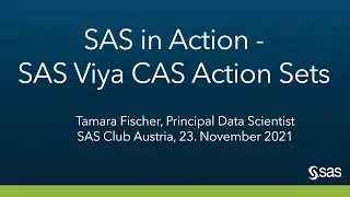 SAS in Action – SAS Viya CAS Action Sets