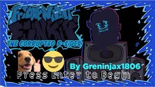 The corrupted B-SIDES - Friday Night Funkin | FNF Mods | Greninjax1806