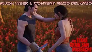 Rush Week & Content Pass Delayed and Controversy | The  Texas Chain Saw Massacre: the Game #tcmgame