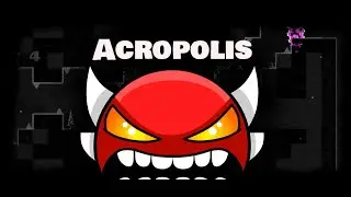Geometry dash (2.11) "Acropolis" by Zobros