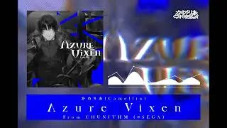 Camellia - Λzure Vixen [From CHUNITHM]