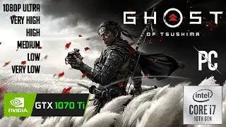 Ghost of Tsushima Benchmarks GTX 1070Ti & i7 10700k