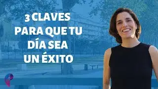 ¿Cómo empezar bien el día para que sea un éxito?